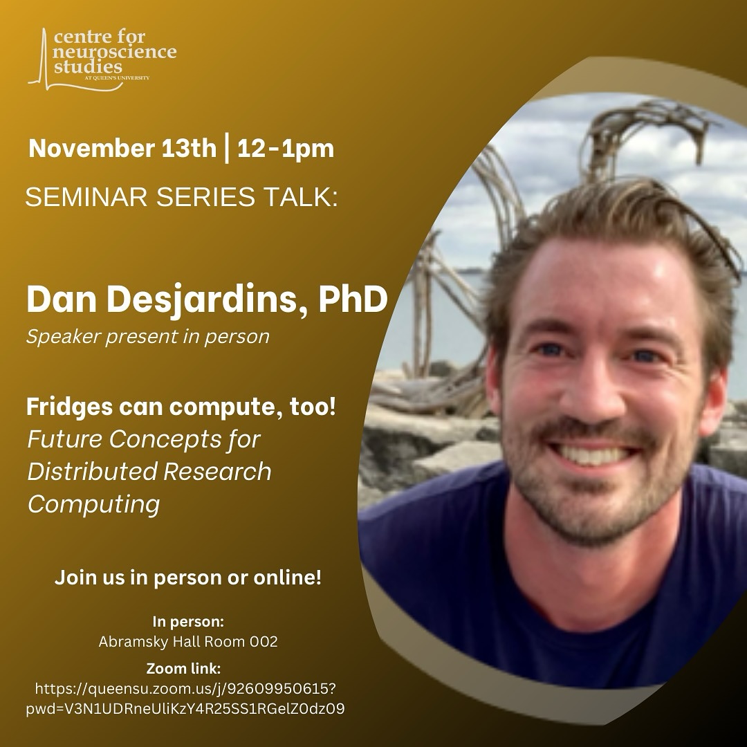 Upcoming CNS Seminar Series Talk! 

📅 Date: November 13th
⏰ Time: 12–1pm
👨‍🏫 Speaker: Dan Desjardins, PhD (presenting in person)

Topic: “Fridges can compute, too! Future Concepts for Distributed Research Computing”

PhD students and researchers are often spending more time wrestling with devOps tools like Docker and Kubernetes than focusing on their actual research. But Wilfrid Laurier University is piloting a game-changing technology that simplifies this process—turning campus computers into powerful, distributed compute resources with no wait times and no devOps expertise needed! 🖥️💡

Join us for a real-time demonstration and API walkthrough to see how this innovation is reshaping research computing.

🔗 Zoom 
📍 In-person: Abramsky Hall Room 002
